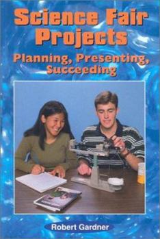 Hardcover Science Fair Projects: Planning, Presenting, Succeeding Book