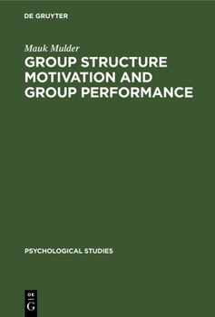 Hardcover Group Structure Motivation and Group Performance Book