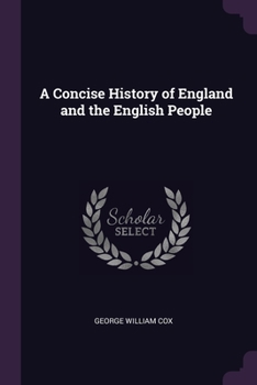 Paperback A Concise History of England and the English People Book