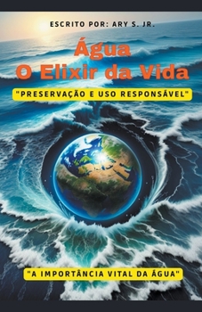 Paperback Água: O Elixir da Vida [Portuguese] Book