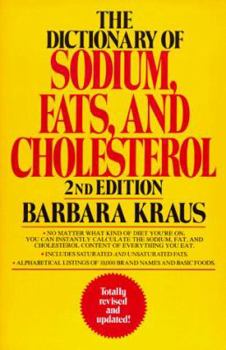 Paperback The Dictionary of Sodium, Fats, and Cholesterol Book
