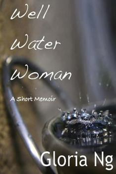 Paperback Well Water Woman: A Short Memoir Book