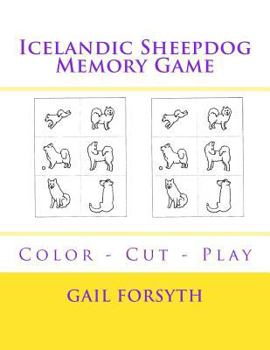Paperback Icelandic Sheepdog Memory Game: Color - Cut - Play Book