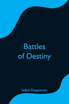 Paperback Battles of Destiny Book