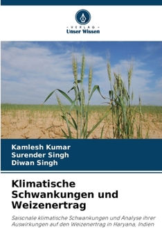 Klimatische Schwankungen und Weizenertrag (German Edition)