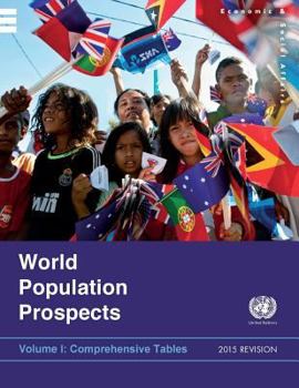 World Population Prospects: 2015 Revision - Comprehensive Tables (Volume 1)