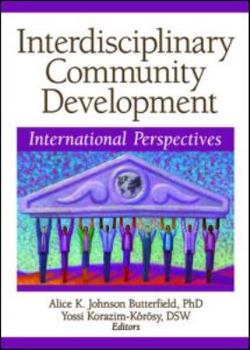 Paperback Interdisciplinary Community Development: International Perspectives Book