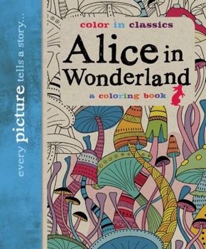 Alice in Wonderland. Color By Number with A Complete Story.