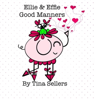 Hardcover Ellie & Effie Good Manners Book