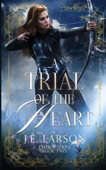 A Trial of the Heart (Valdor Series)