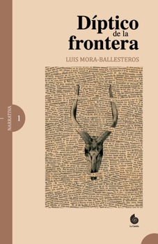 Paperback Díptico de la frontera [Spanish] Book