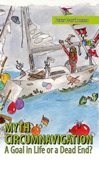 Hardcover Myth Circumnavigation: A Goal in Life or a Dead End? Book