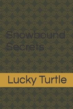 Paperback Snowbound Secrets Book