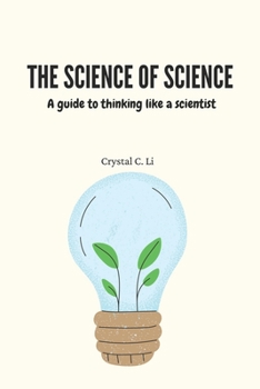 Paperback The Science of Science: A guide to thinking like a scientist Book