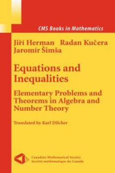 Hardcover Equations and Inequalities: Elementary Problems and Theorems in Algebra and Number Theory Book