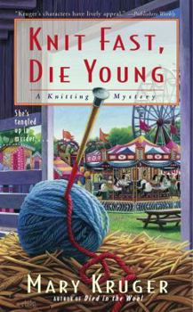 Mass Market Paperback Knit Fast, Die Young: A Knitting Mystery Book