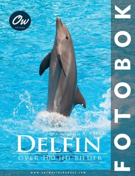 Paperback Delfin: Fotobok [Swedish] Book