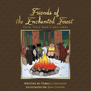 Paperback Friends Of The Enchanted Forest: How They Save Christmas Book