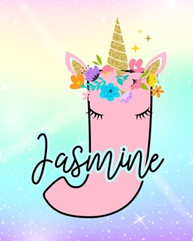 Paperback Jasmine: Girls Unicorn Journal to Write In - Personalized Journal Book