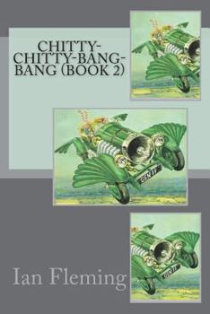 Paperback Chitty-Chitty-Bang-Bang (Book 2) Book