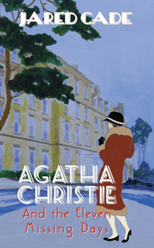 Paperback Agatha Christie and the Eleven Missing Days Book