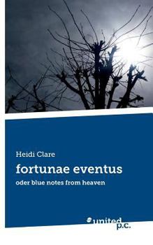 Paperback fortunae eventus: oder blue notes from heaven [German] Book