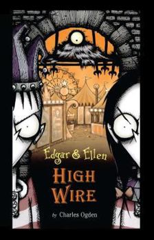 High Wire - Book #5 of the Edgar & Ellen