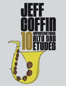 Paperback 10 Improvisational Alto Sax Etudes Book