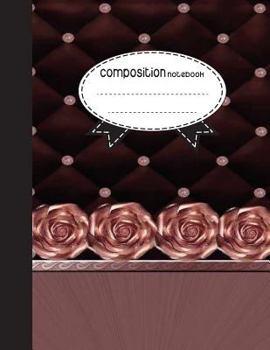 Paperback Composition Notebook, 8.5 x 11, 110 pages: Smooth Rose: (School Notebooks) Book