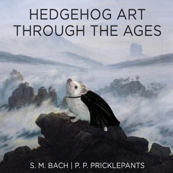 Paperback Hedgehog Art Through The Ages Book
