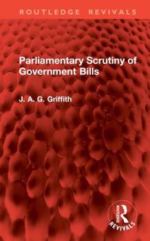Hardcover Parliamentary Scrutiny of Government Bills Book
