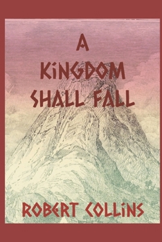 Paperback A Kingdom Shall Fall Book