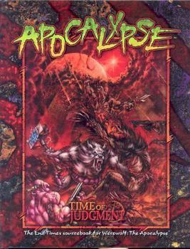 Apocalypse: Time of Judgement (Werewolf) - Book  of the Werewolf: The Apocalypse