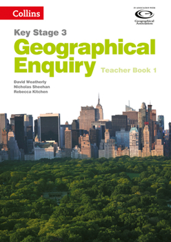 Spiral-bound Geography Key Stage 3 - Collins Geographical Enquiry: Teacher's Book 1 Book