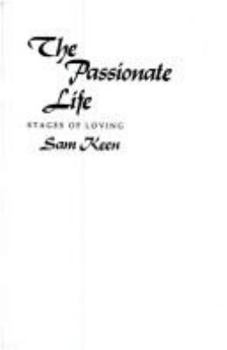 Paperback The Passionate Life: Stages of Loving Book