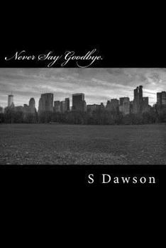 Paperback Never Say Goodbye.: Night Riders: Book One Book