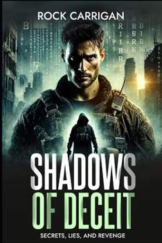 Paperback Shadows of Deceit: Secrets, Lies, and Revenge Book