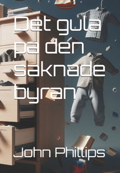 Det gula pa den saknade byran (Il Giallo della cassettiera scomparsa) (Swedish Edition)