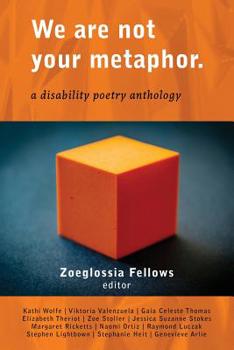 Paperback We Are Not Your Metaphor: A Disability Poetry Anthology Book