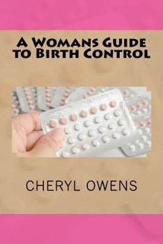Paperback A Womans Guide to Birth Control Book