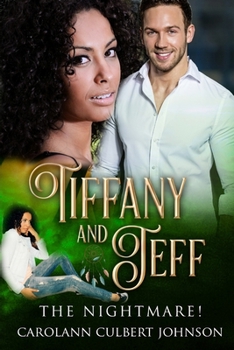 Paperback Tiffany and Jeff: The Nightmare! Book