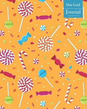 Paperback Dot Grid Journal: Notebook Planner with Candies Themed Cover Design Book
