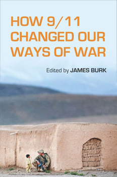 Paperback How 9/11 Changed Our Ways of War Book