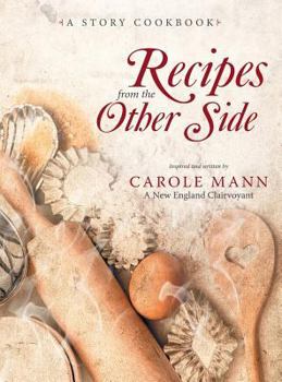 Hardcover Recipes from the Other Side: A Story Cookbook Book