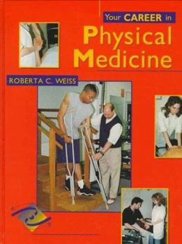 Hardcover Your Career in Physical Medicine Book