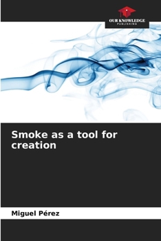 Paperback Smoke as a tool for creation Book