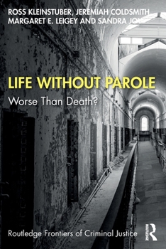 Paperback Life Without Parole: Worse Than Death? Book