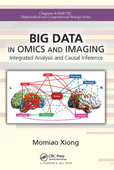 Paperback Big Data in Omics and Imaging: Integrated Analysis and Causal Inference Book