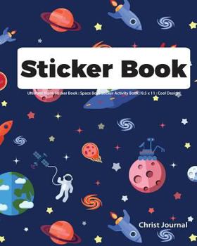 Paperback Sticker Book: Ultimate Blank Sticker Book: Space Boys Sticker Activity Book: 8.5 x 11: Cool Design Book