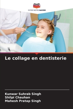 Le collage en dentisterie